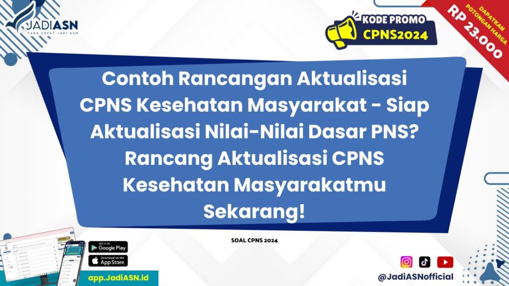 Contoh Rancangan Aktualisasi CPNS Kesehatan Masyarakat