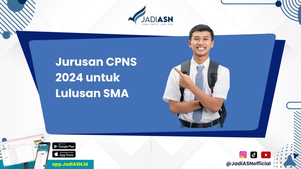 Jurusan CPNS 2024 untuk Lulusan SMA