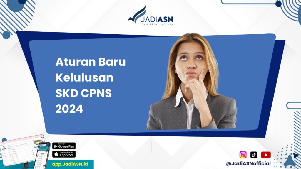 Aturan Baru Kelulusan SKD CPNS 2024