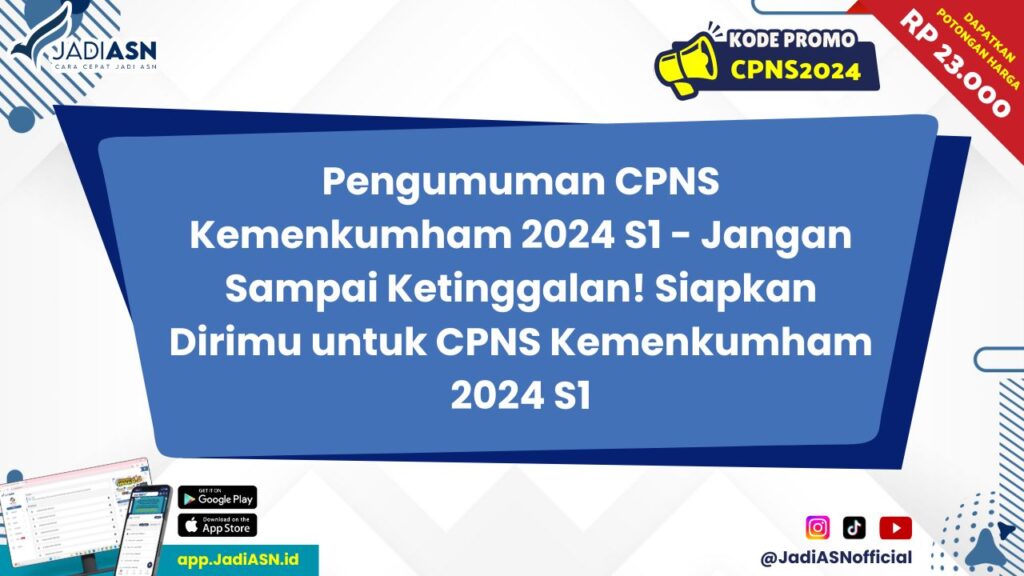 Pengumuman CPNS Kemenkumham 2024 S1