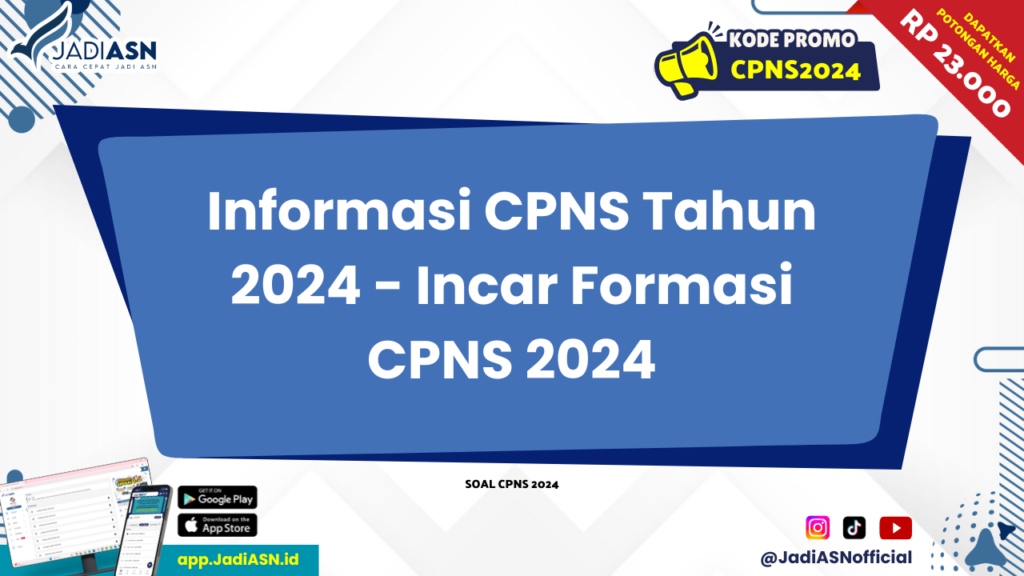 Informasi CPNS Tahun 2024 - Incar Formasi CPNS 2024