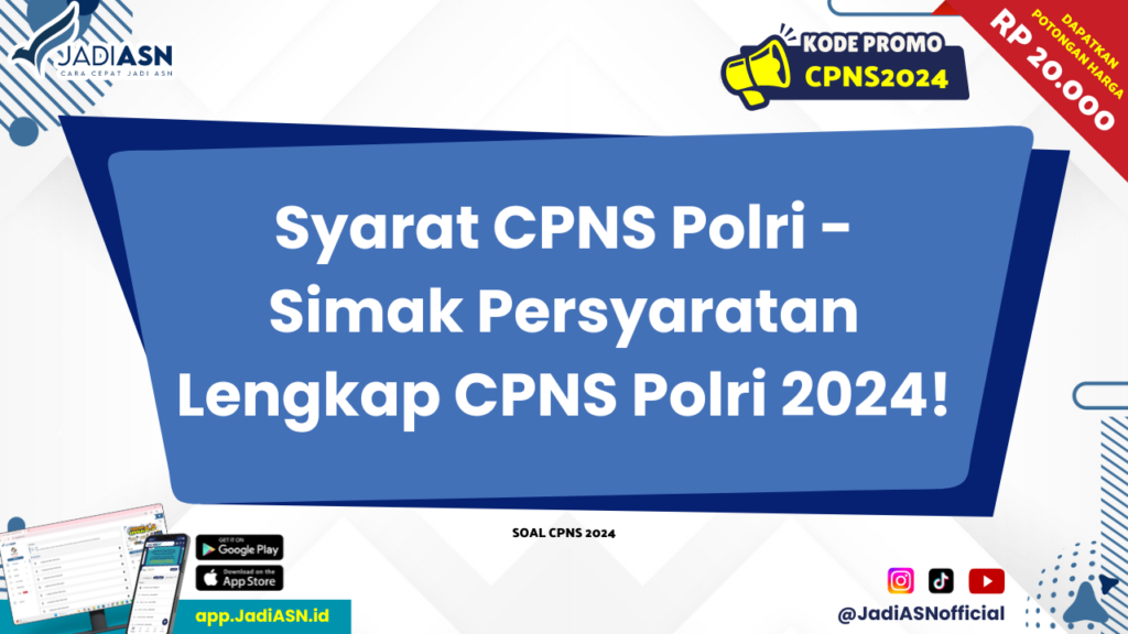 Syarat CPNS Polri 