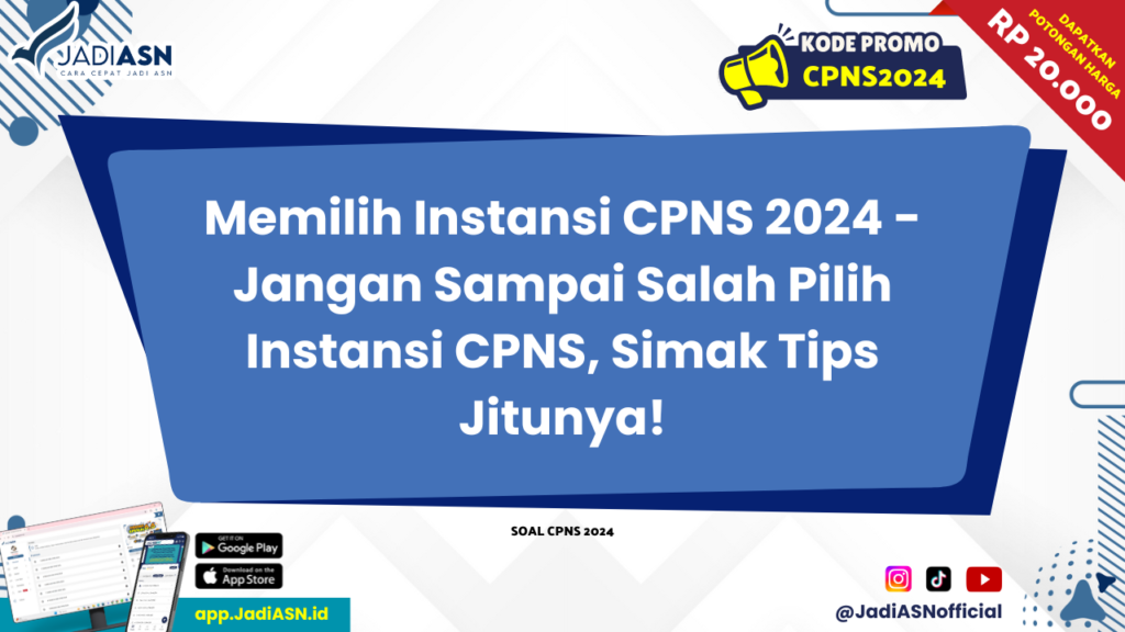 Memilih Instansi CPNS 2024