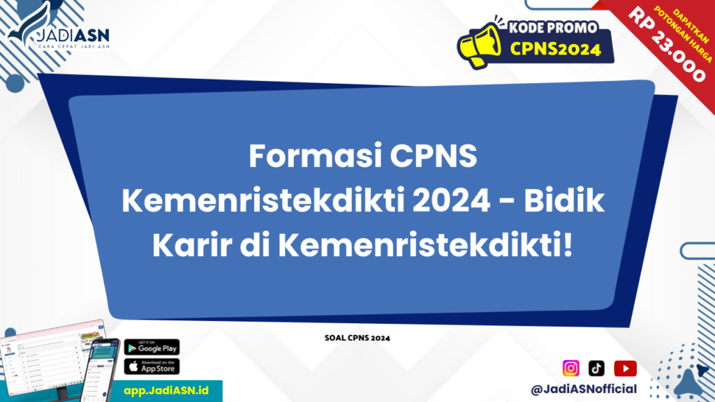 Formasi CPNS Kemenristekdikti 2024 - Bidik Karir di Kemenristekdikti!