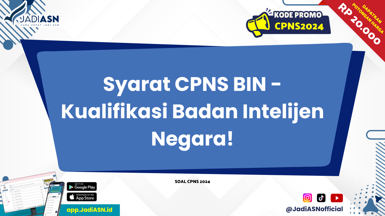 Syarat CPNS BIN Kualifikasi Badan Intelijen Negara!