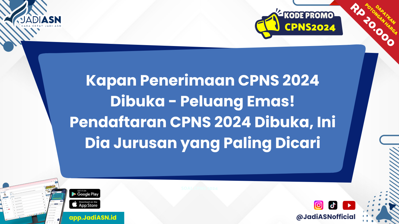 Kapan Penerimaan CPNS 2024 Dibuka Peluang Emas! Penda..