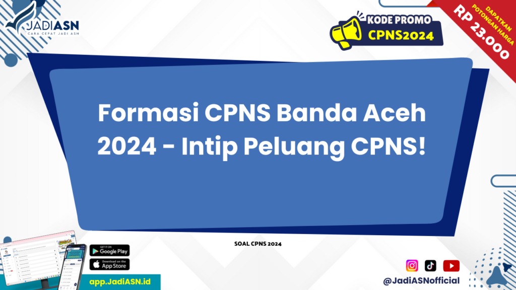 Formasi CPNS Banda Aceh 2024 - Intip Peluang CPNS!