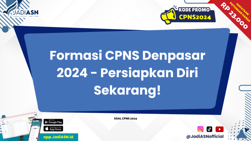 Formasi CPNS Denpasar 2024 - Persiapkan Diri Sekarang!