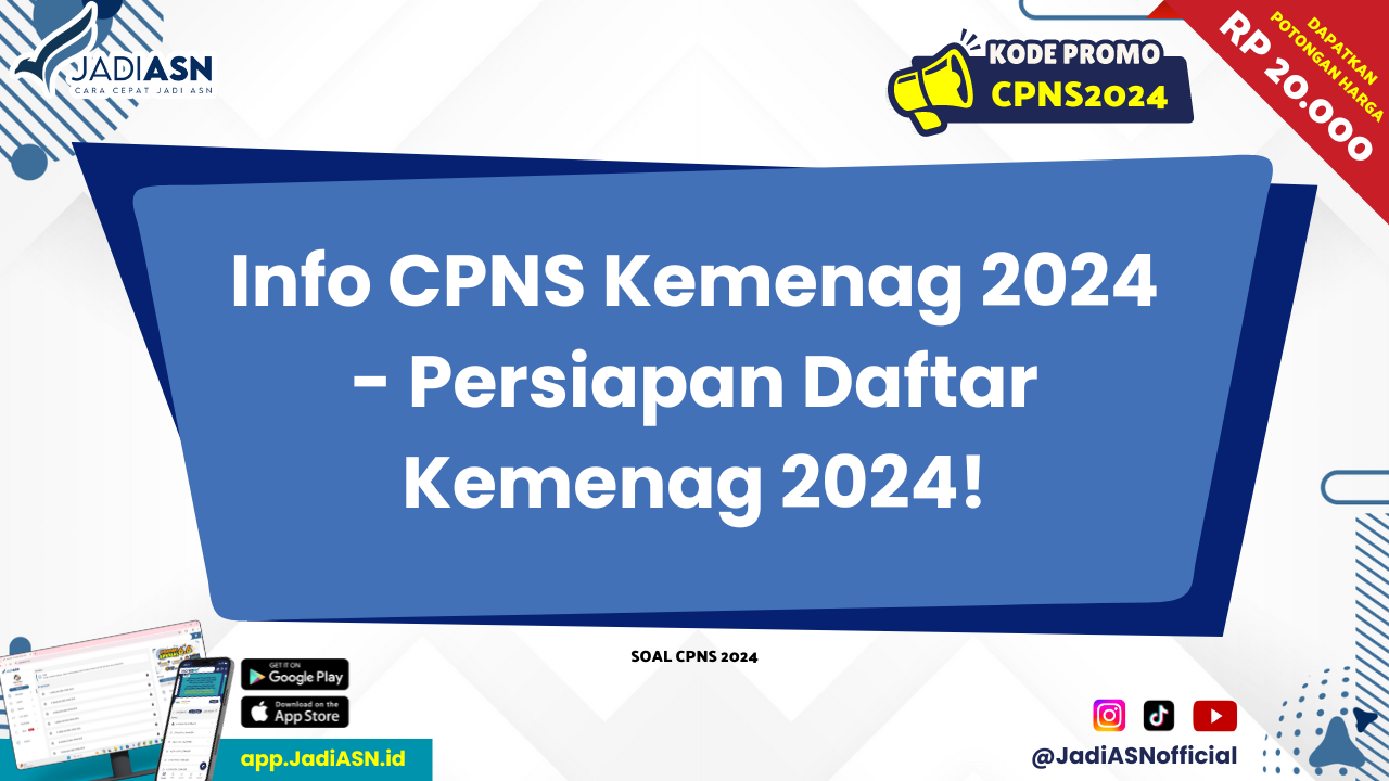 Info CPNS Kemenag 2024 Persiapan Daftar Kemenag 2024!