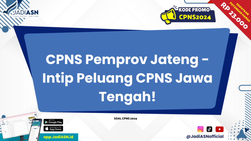 CPNS Pemprov Jateng - Intip Peluang CPNS Jawa Tengah!