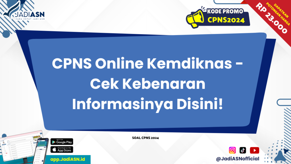 CPNS Online Kemdiknas - Cek Kebenaran Informasinya Disini!