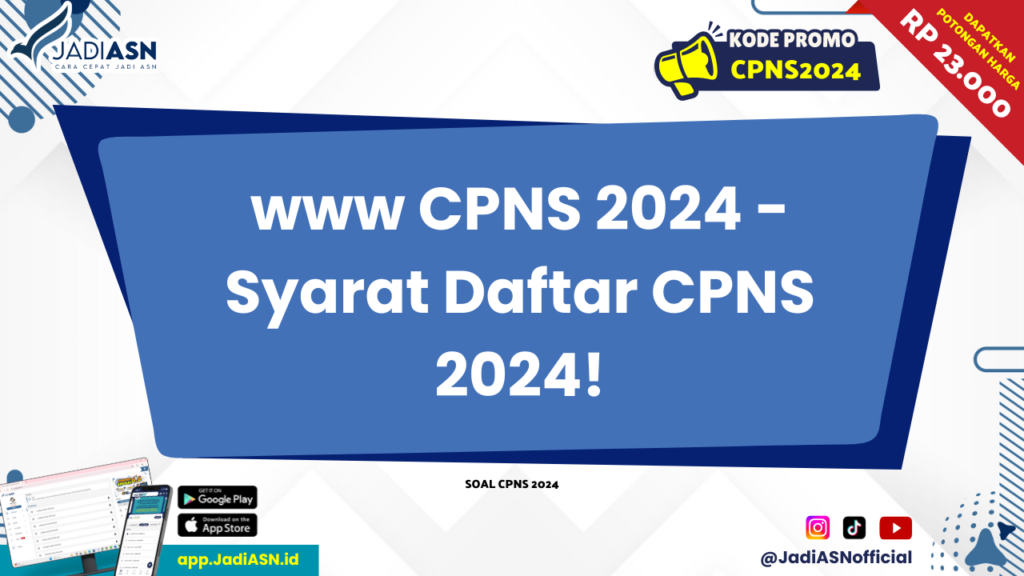 www CPNS 2024 - Syarat Daftar CPNS 2024!