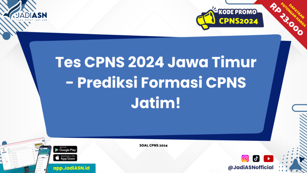 Tes CPNS 2024 Jawa Timur - Prediksi Formasi CPNS Jatim!