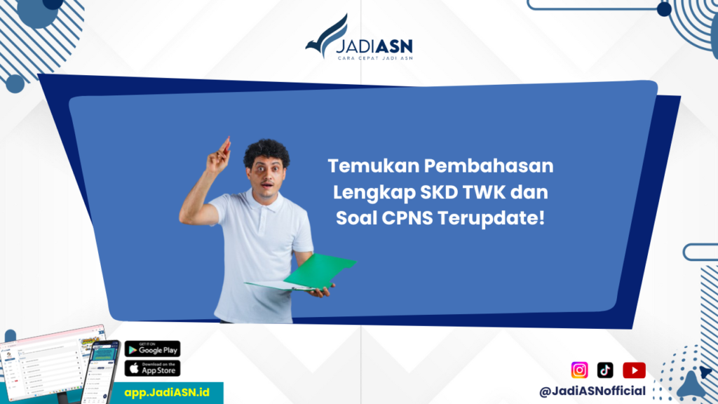 Soal CPNS dan Pembahasan - Yuk, Pelajari Soal CPNS dan Pembahasan Lengkap SKD TWK Sekarang!