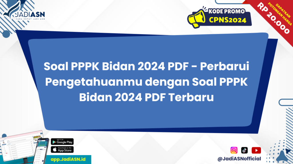 Soal PPPK Bidan 2024 PDF - Perbarui Pengetahuanmu dengan Soal PPPK Bidan 2024 PDF Terbaru