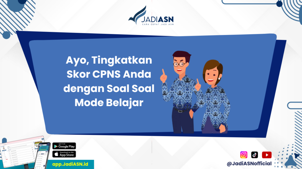 Soal Soal CPNS - Cara Efektif Menggunakan Soal Soal CPNS Mode Belajar untuk Sukses Ujian