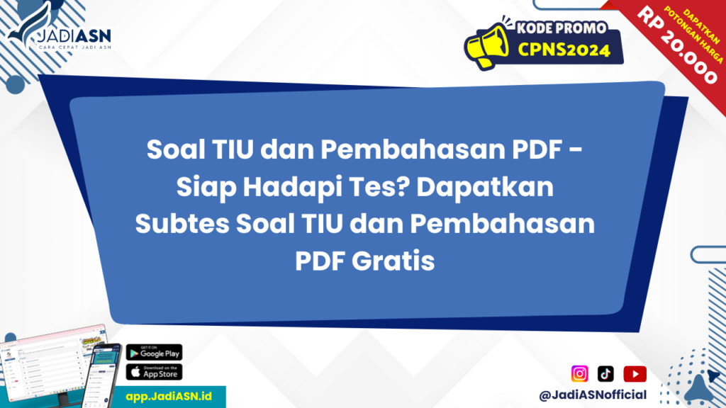 Soal TIU dan Pembahasan PDF - Siap Hadapi Tes? Dapatkan Subtes Soal TIU dan Pembahasan PDF Gratis