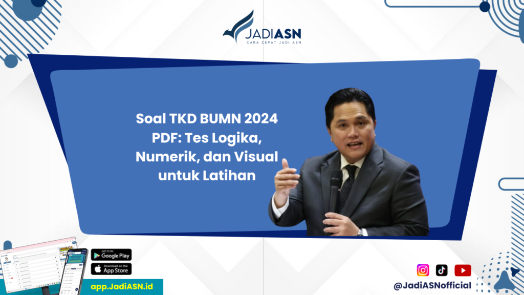 Soal TKD BUMN 2024 PDF - Siapkan Diri untuk TKD BUMN 2024 dengan Soal Tes Logika, Numerik, dan Visual Ini