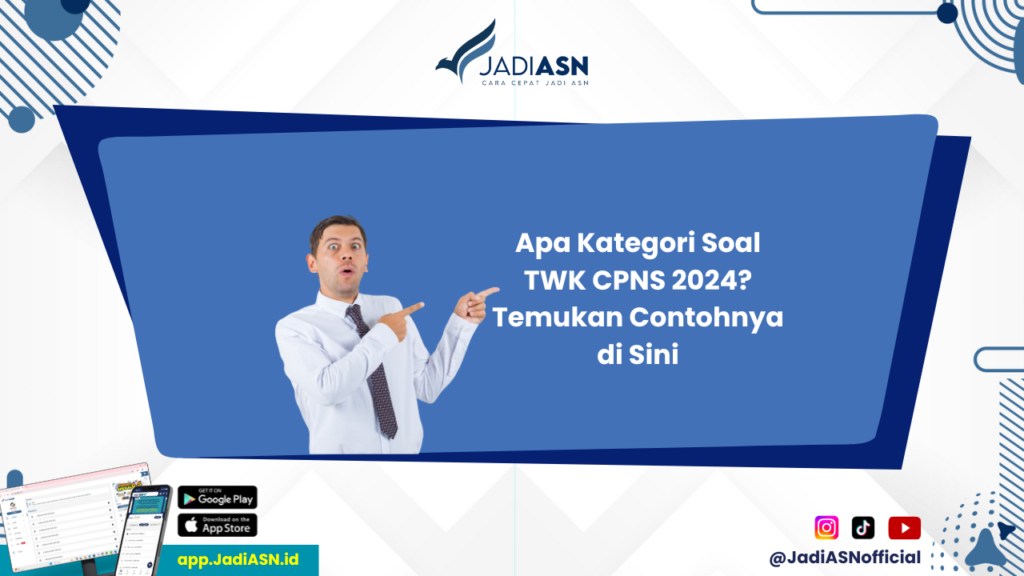 Soal TWK CPNS 2024 - Cek Kategori Soal TWK CPNS 2024 Beserta Contohnya