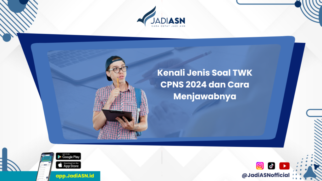 Soal TWK CPNS 2024 - Pelajari Soal TWK CPNS 2024 dan Tingkatkan Peluang Lolos CPNS!