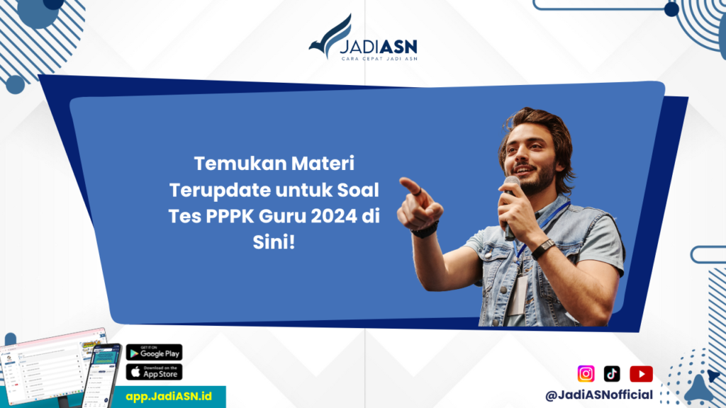 Soal Tes PPPK Guru 2024 - Dapatkan Materi Terupdate dan Latihan Soal Tes PPPK Guru 2024 di Sini!