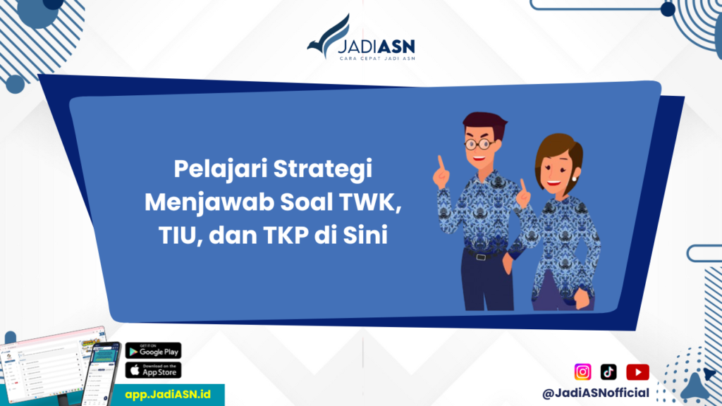 TWK TIU TKP - Ayo Tingkatkan Skor TWK, TIU, dan TKP Anda dengan Tips Ini!