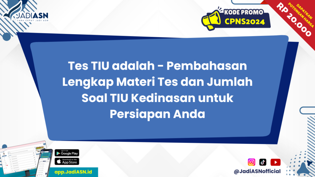 Tes TIU adalah - Pembahasan Lengkap Materi Tes dan Jumlah Soal TIU Kedinasan untuk Persiapan Anda