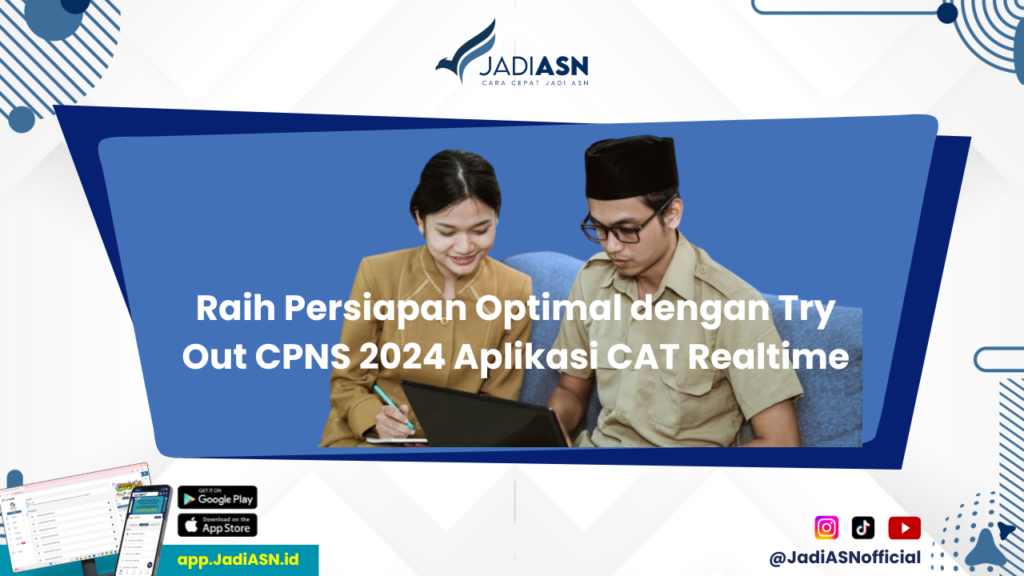 Try Out CPNS 2024 - Langkah Awal Menuju Pendaftaran CPNS: Coba Try Out 2024 Aplikasi CAT Realtime