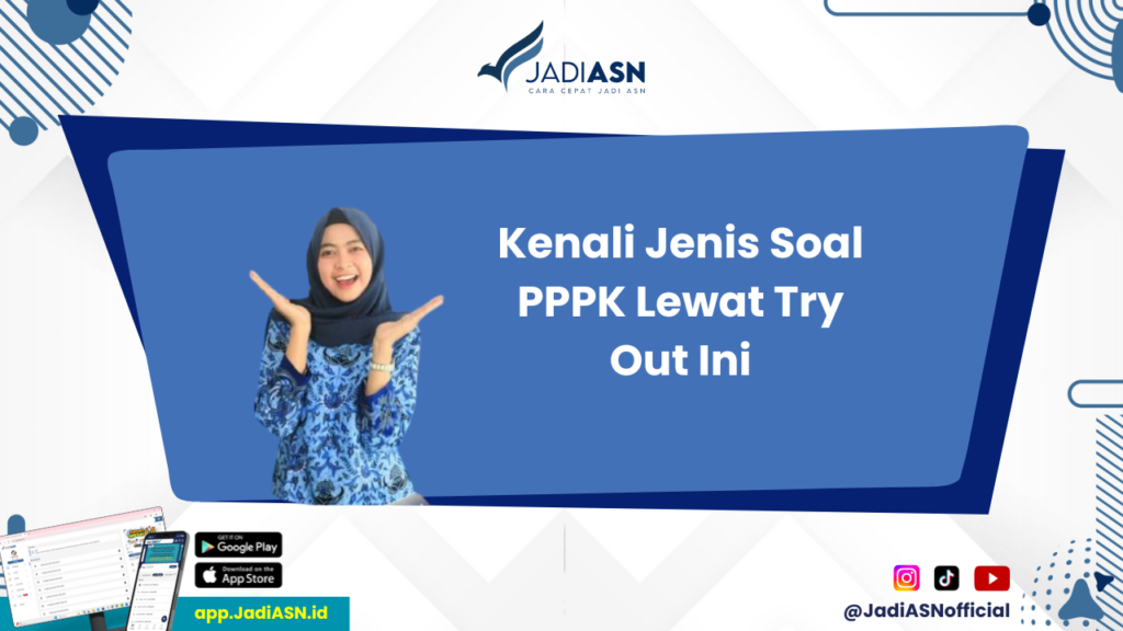 Try Out PPPK - Apa yang Harus Dipersiapkan untuk Try Out PPPK? Simak Tipsnya