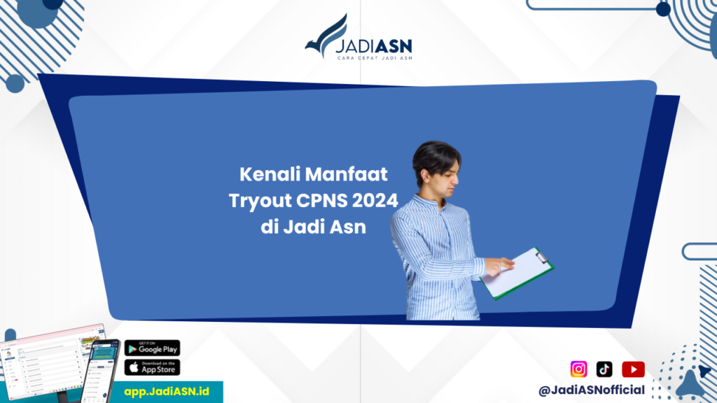 Tryout CPNS 2024 - Yuk, Ikuti Tryout CPNS 2024 di Jadi Asn dan Raih Kelulusan!