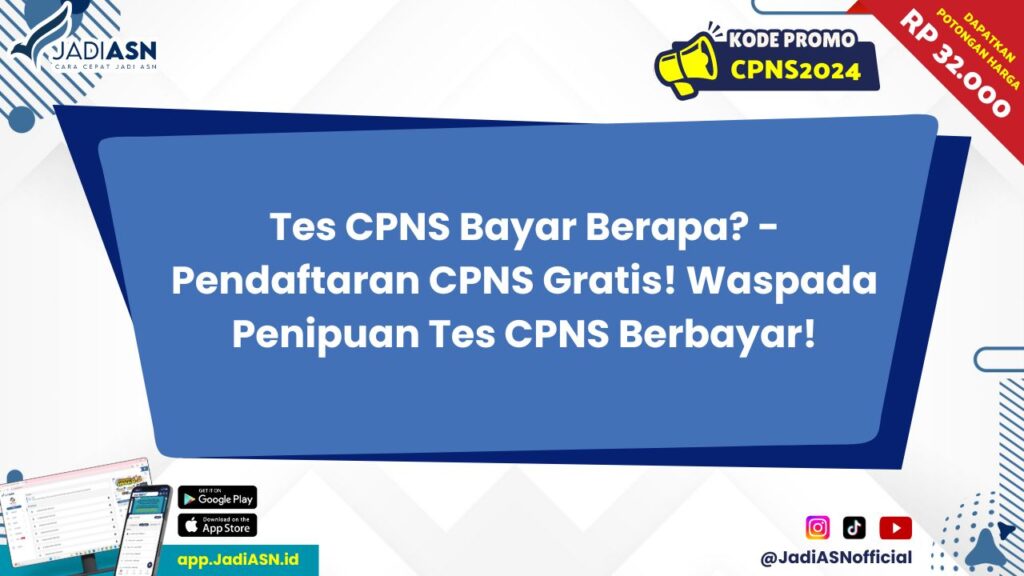 Tes CPNS Bayar Berapa?