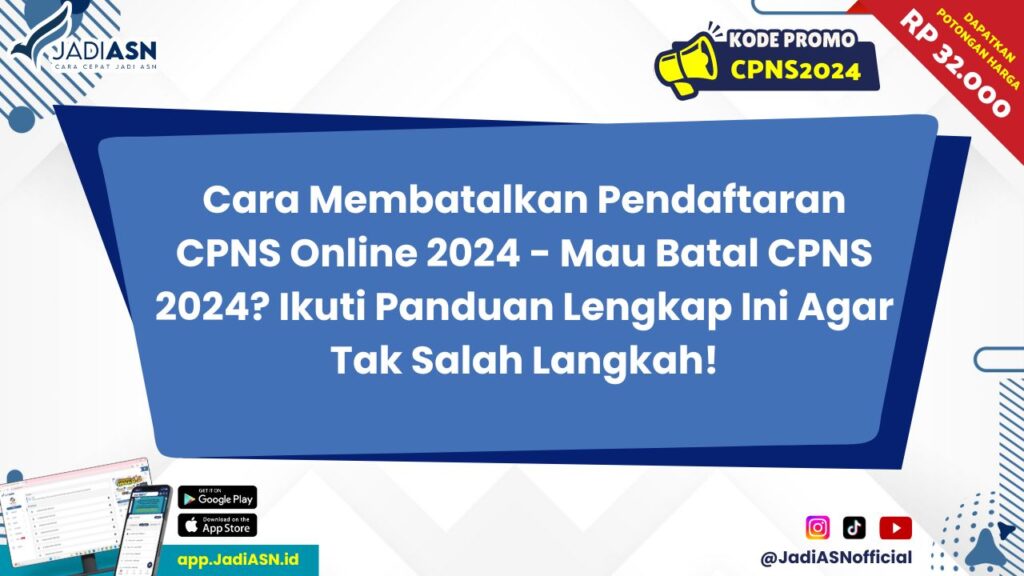 Cara Membatalkan Pendaftaran CPNS Online 2024