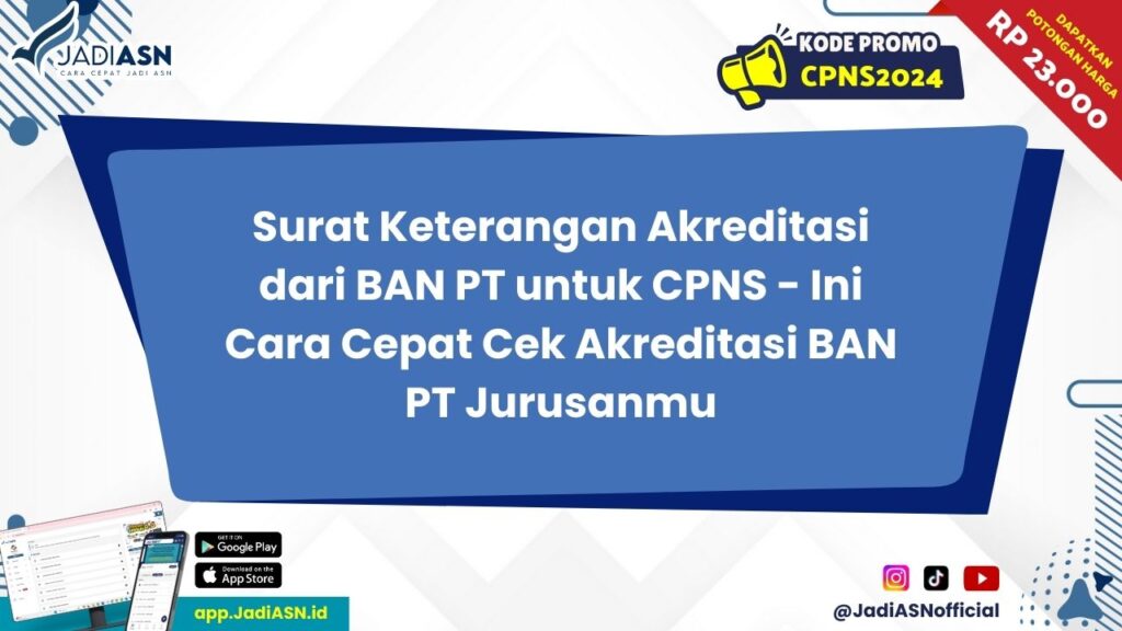 Surat Keterangan Akreditasi dari BAN PT untuk CPNS