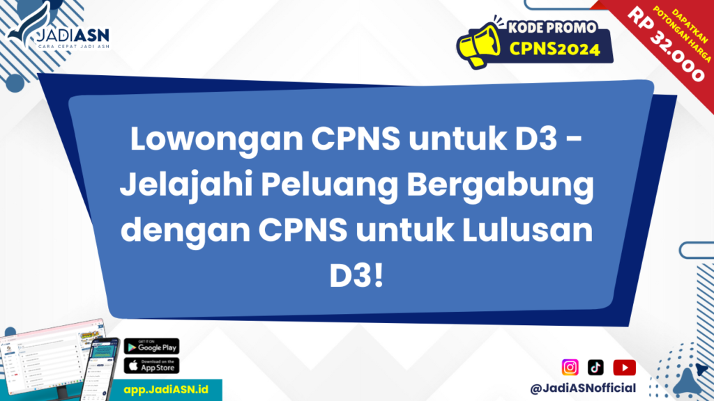 Lowongan CPNS untuk D3 