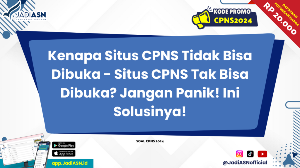 Kenapa Situs CPNS Tidak Bisa Dibuka 