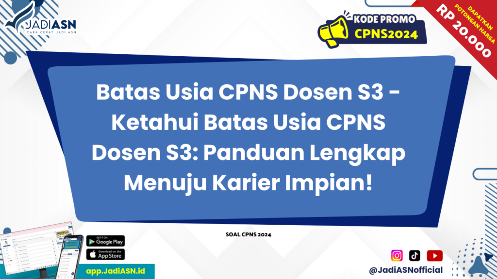 Batas Usia CPNS Dosen S3 