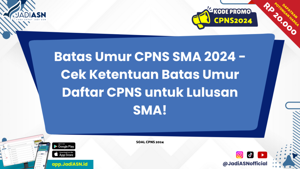 Batas Umur CPNS SMA 2024 