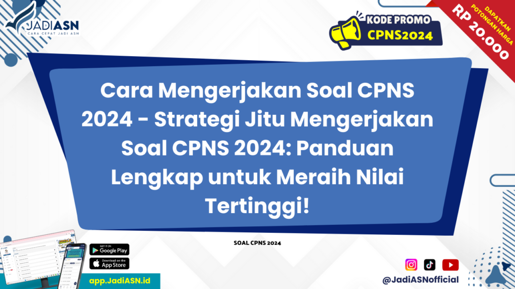 Cara Mengerjakan Soal CPNS 2024 