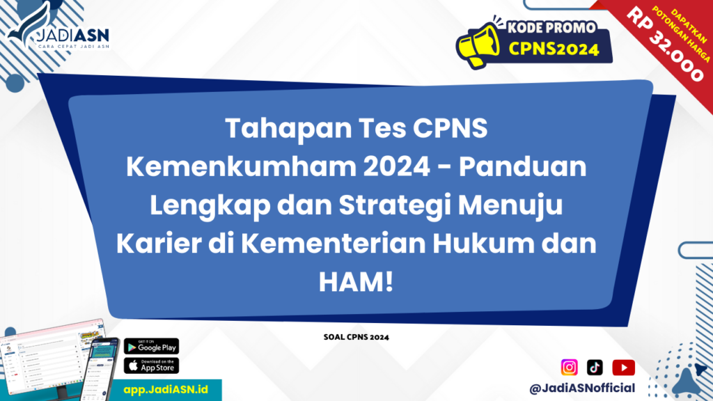 Tahapan Tes CPNS Kemenkumham 2024 