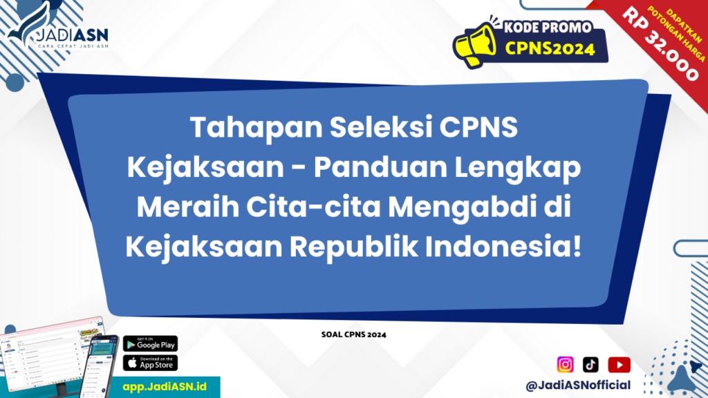 Tahapan Seleksi CPNS Kejaksaan 