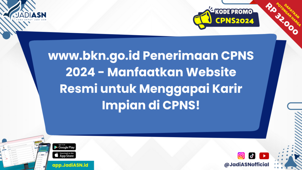 www.bkn.go.id Penerimaan CPNS 2024 