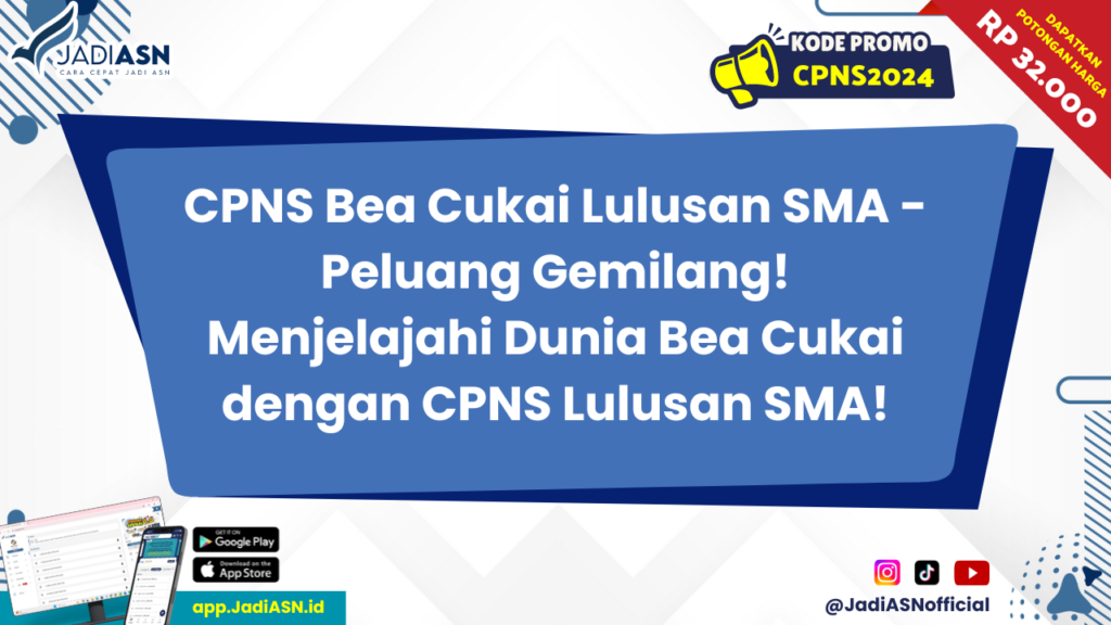 CPNS Bea Cukai Lulusan SMA 