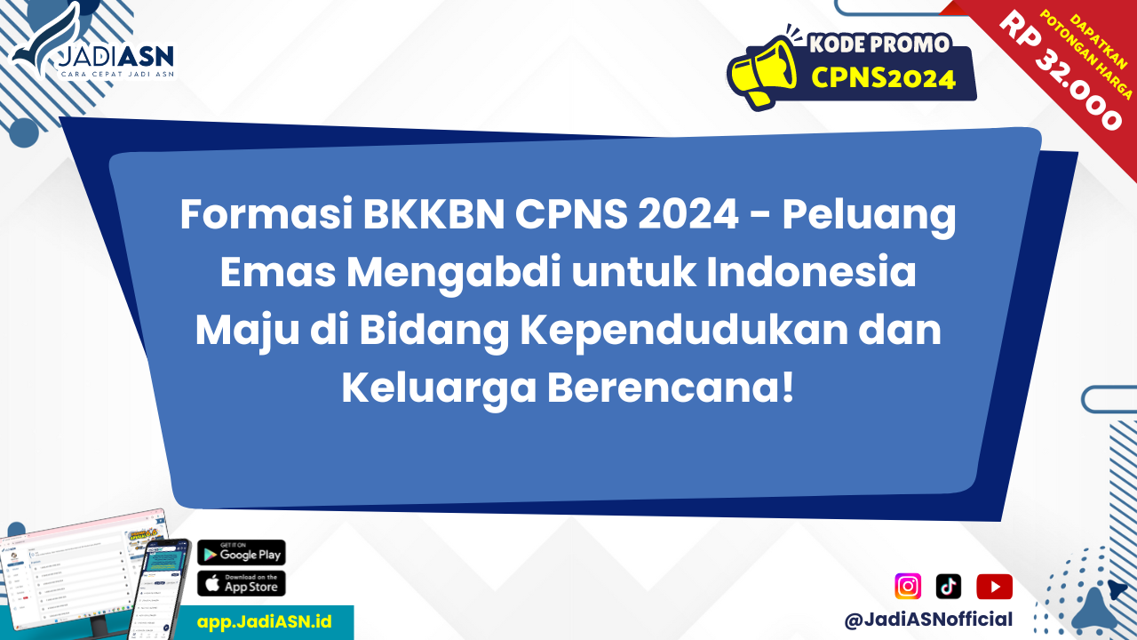 Formasi bkkbn cpns 2024 peluang emas mengabdi untuk