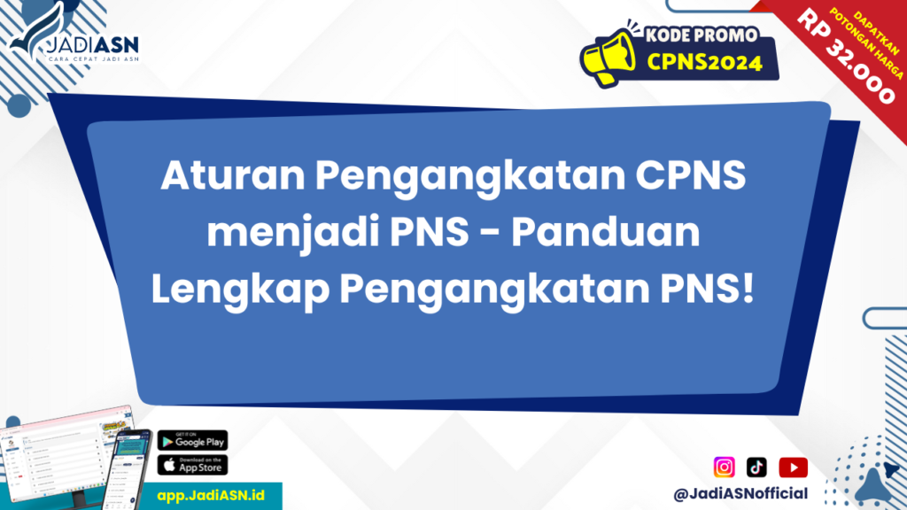 Aturan Pengangkatan CPNS menjadi PNS 