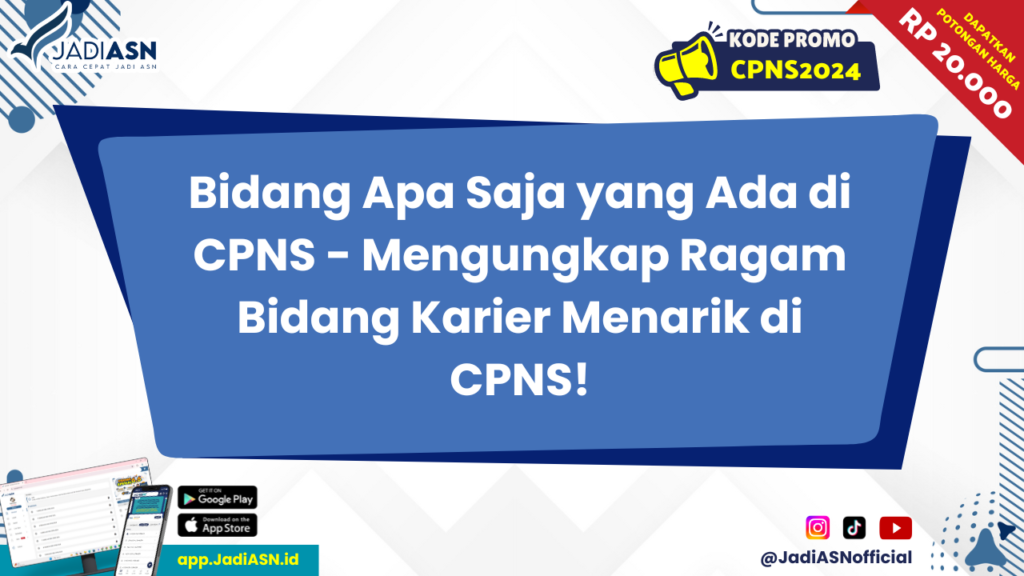 Bidang Apa Saja yang Ada di CPNS 