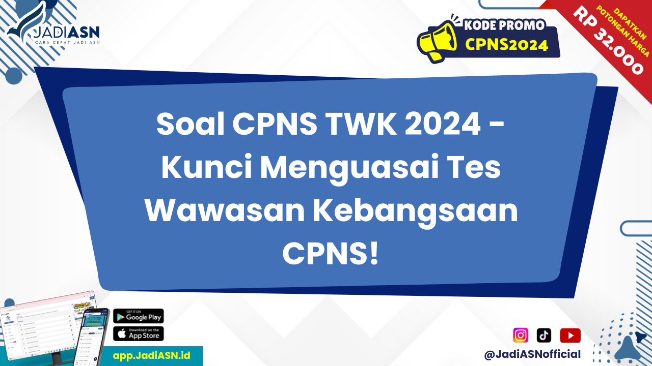 Soal cpns twk 2024 kunci menguasai tes wawasan