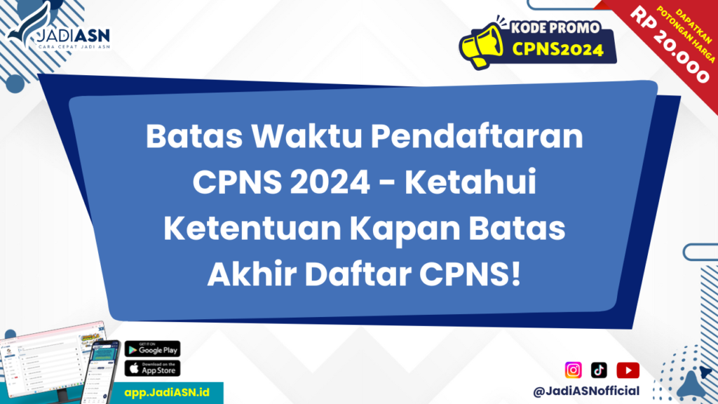 Batas Waktu Pendaftaran CPNS 2024 