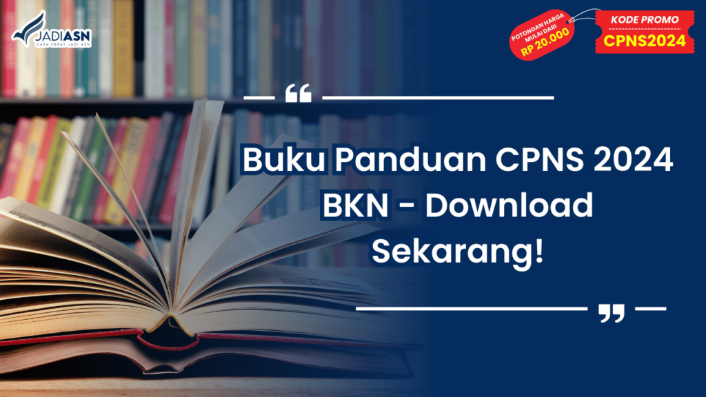 Buku Panduan CPNS 2024 BKN - Download Sekarang!