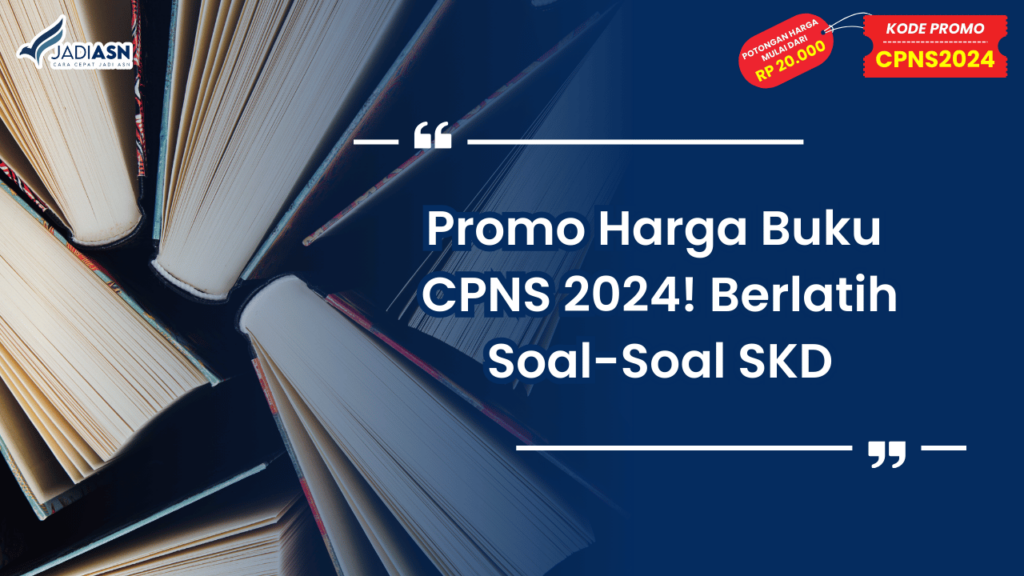 Promo Harga Buku CPNS 2024! Berlatih Soal-Soal SKD